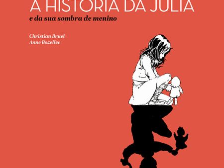 A História da Júlia e da sua sombra de menino Online Sale